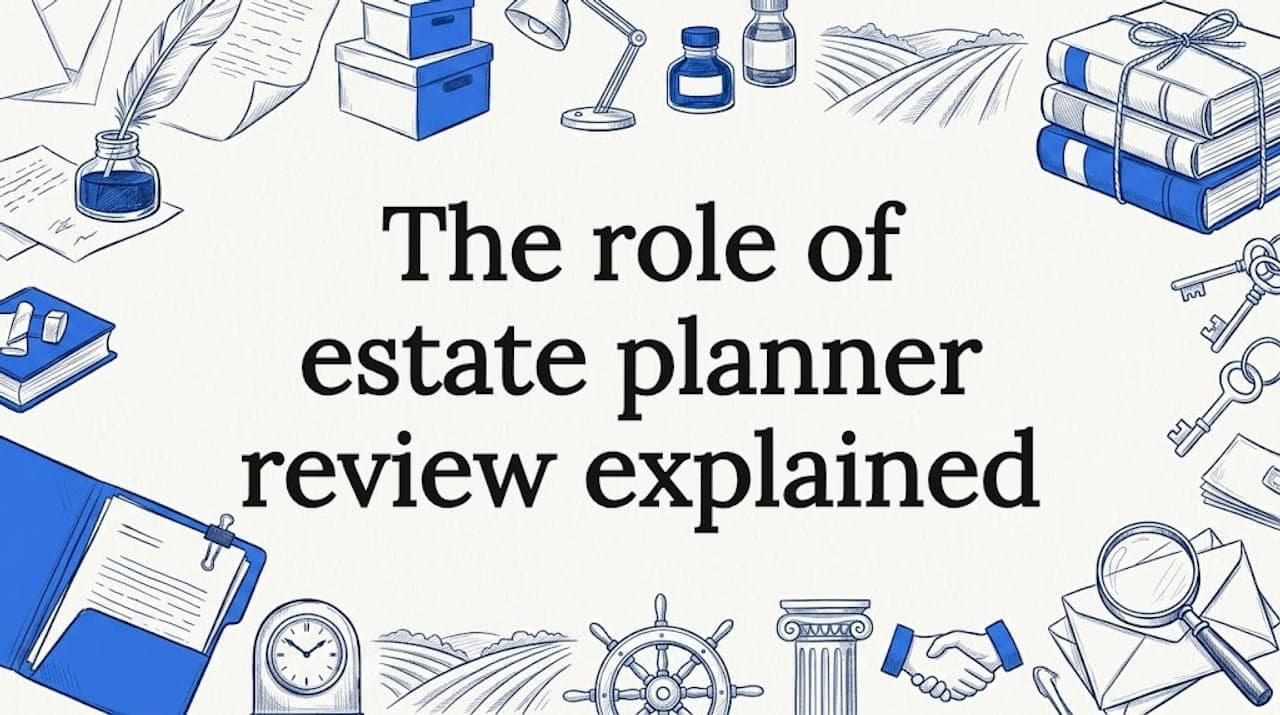 The role of estate planner review explained